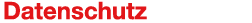 Datenschutz Datenschutz